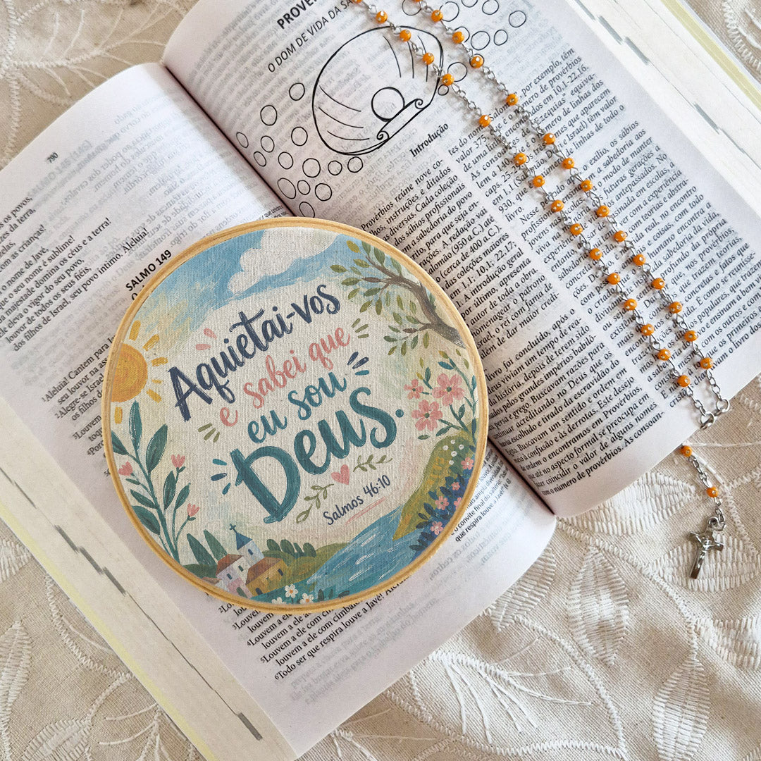 Quadro Frases de Fé - Aquietai-vos e sabei que eu sou Deus Salmo 46:10
