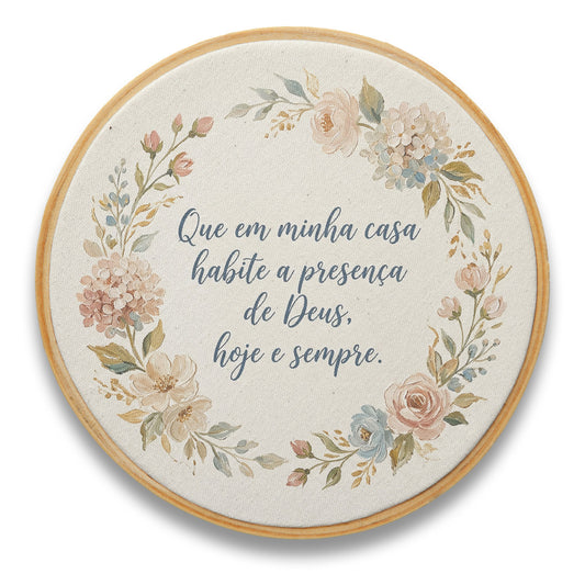 Quadro Frases de Fé - Que em minha casa habite a presença de Deus