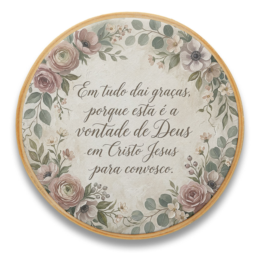 Quadro Frases de Fé - Em tudo dai graças