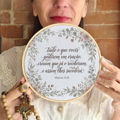 Quadro Frases de Fé - Tudo o que pede em oração Marcos 11:24