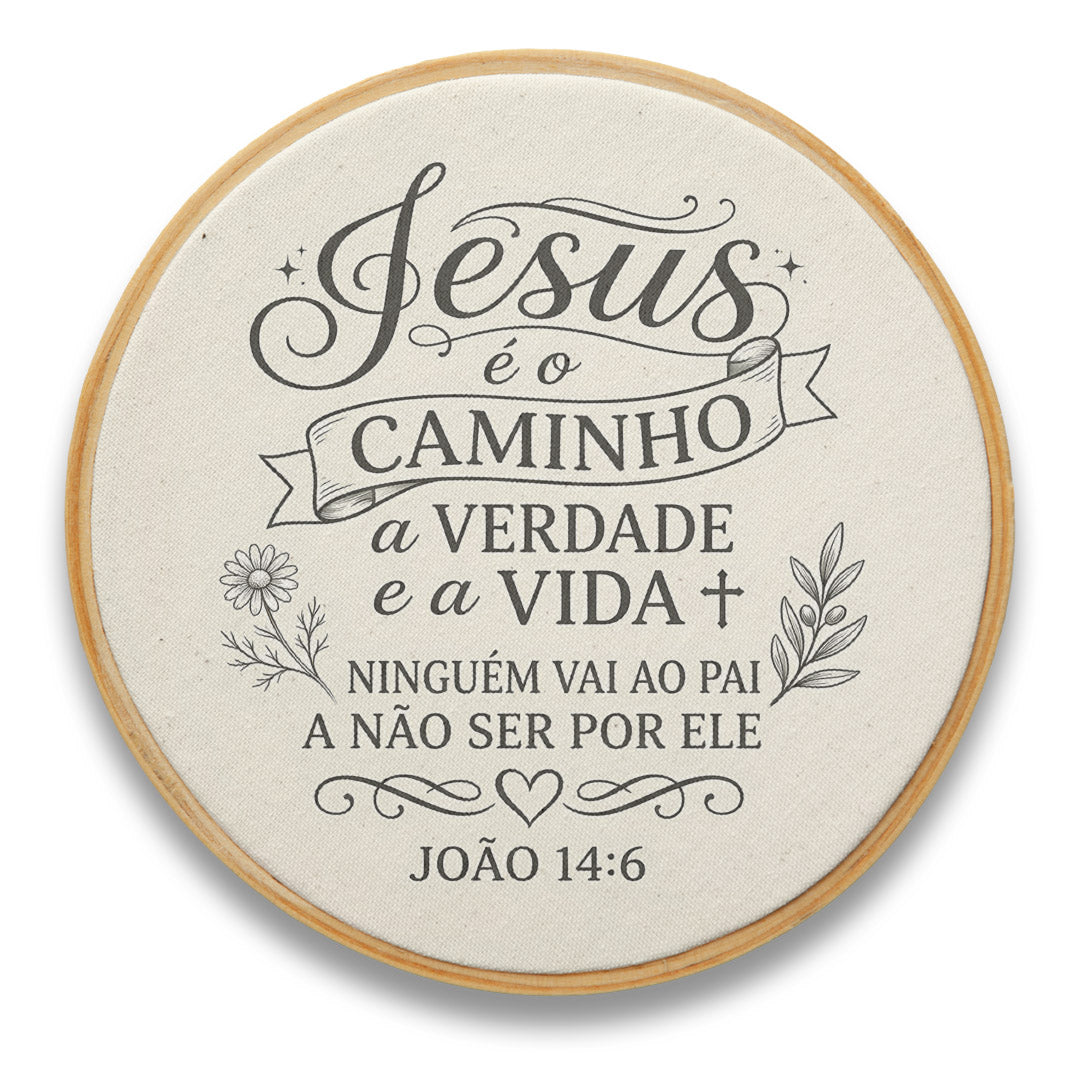 Quadro Frases de Fé - Jesus é o caminho João 14:6