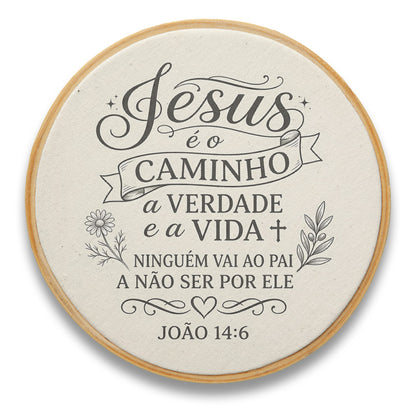 Quadro Frases de Fé - Jesus é o caminho João 14:6