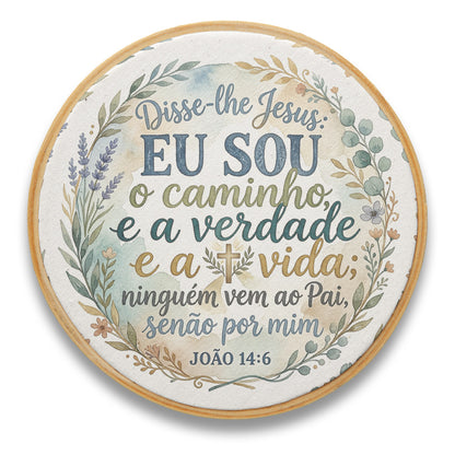 Quadro Frases de Fé - Eu sou o caminho João 14:6