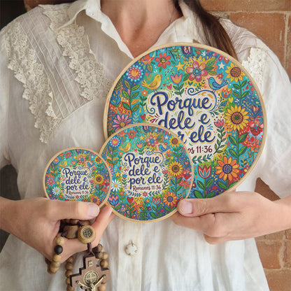 Quadro Frases de Fé - Porque dele e por ele Romanos 11:36