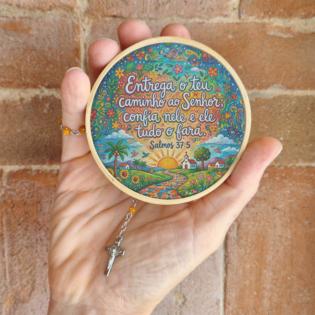 Quadro Frases de Fé - Entrega o teu caminho ao Senhor Salmo 37:5