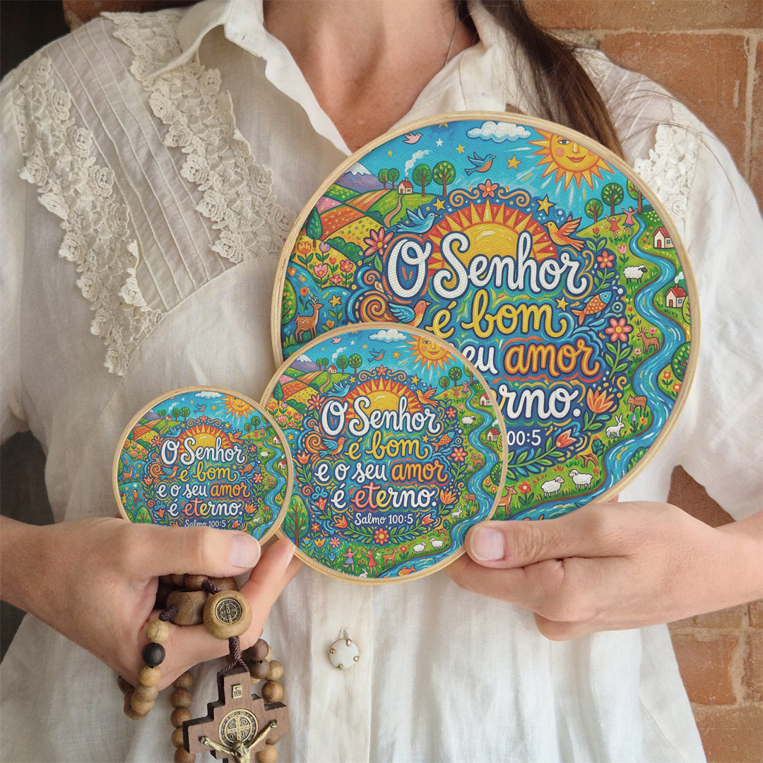 Quadro Frases de Fé - O Senhor é bom e o seu amor é eterno Salmo 100:5