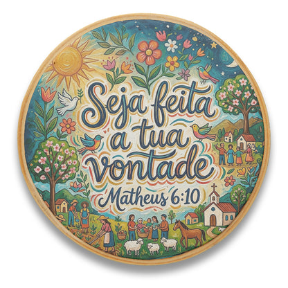 Quadro Frases de Fé - Seja feita a tua vontade Matheus 6:10